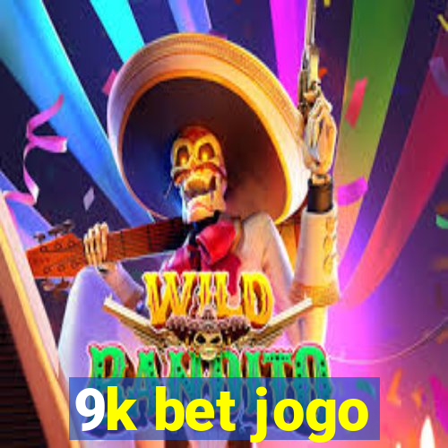 9k bet jogo